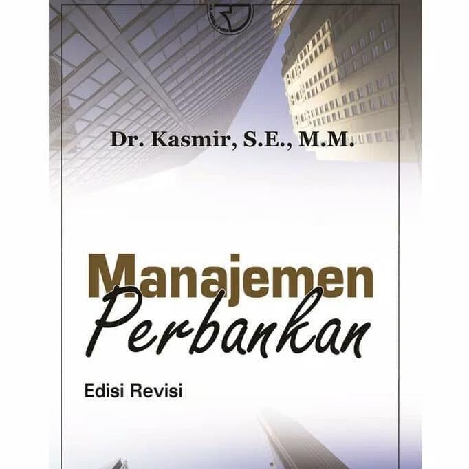 Cover MANAJEMEN PERBANKAN EDISI REVISI ' / Kasmir