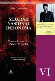 Cover SEJARAH NASIONAL INDONESIA VI :  Zaman Jepang dan Zaman Republik Indonesia / MARWATI DJOENED POESPONEGORO
