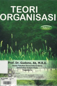 Cover TEORI ORGANISASI / PROF. GUDONO.PhD.CMA.,CA