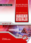 Cover PRAKTIKUM MANAJEMEN KEUANGAN :  Buku 2: Buku Kertas Kerja / HARRYADIN MAHARDIKA