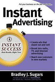 Cover INSTANT ADVERTISING / BRADLEY J. SUGARS