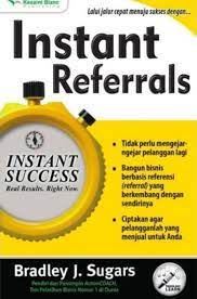 Cover INSTANT REFERRALS / BRADLEY J. SUGARS