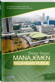 Cover DASAR DASAR MANAJEMEN KEUANGAN PUBLIK / AYU WIDOWATI JOHANNES