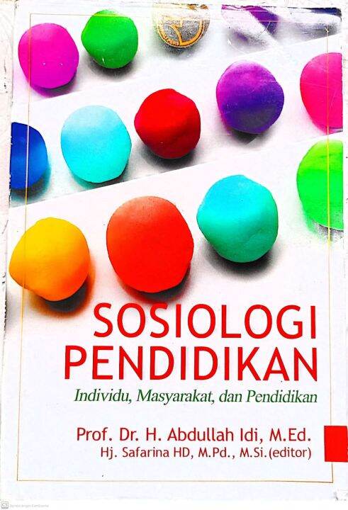 Cover SOSIOLOGI PENDIDIKAN :  INDIVIDU, MASYARAKAT DAN PENDIDIKAN / PROF. DR. H. ABDULLAH IDI,M.Ed