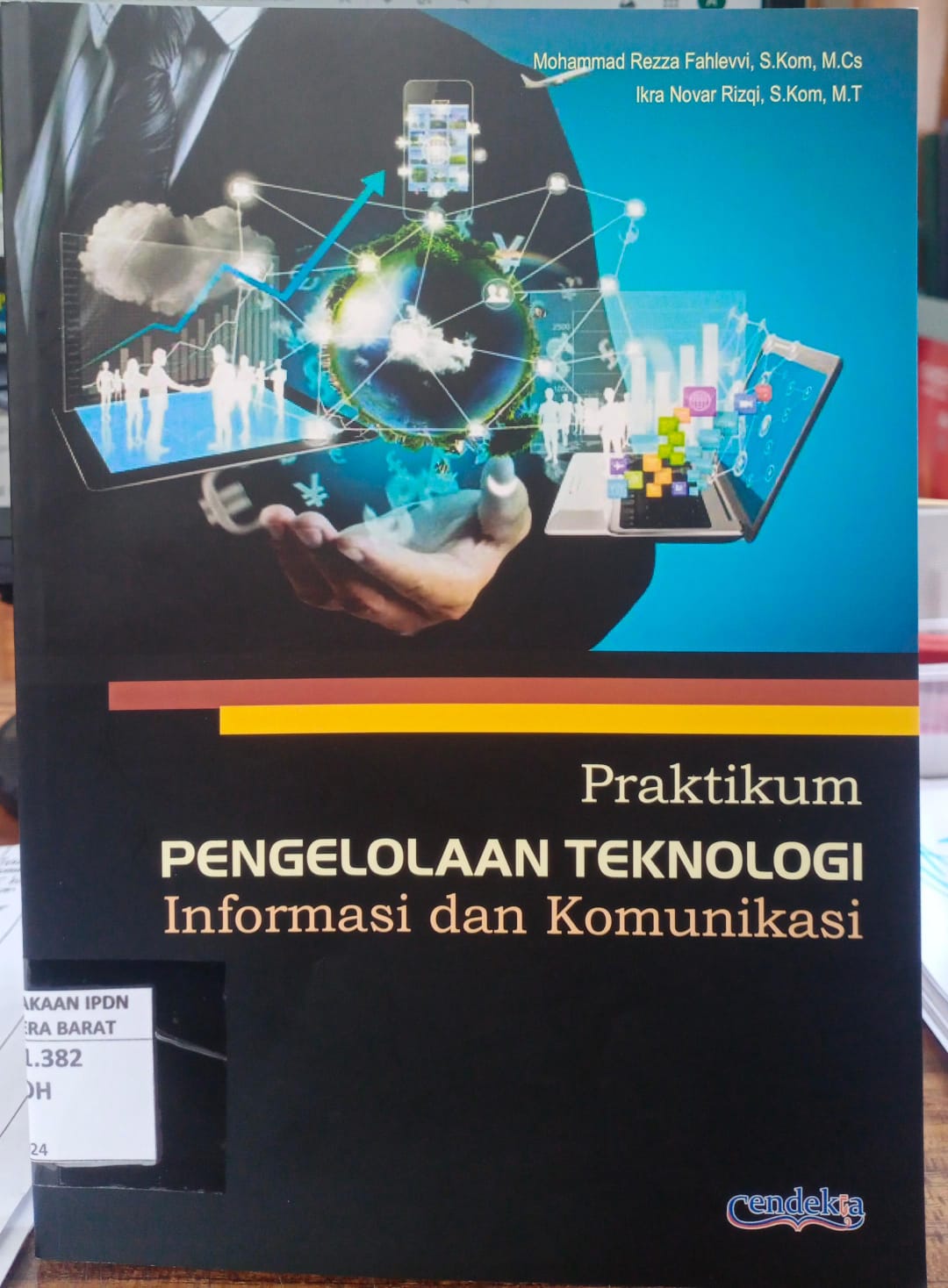Cover PRAKTIKUM PENGELOLAAN TEKNOLOGI INFORMASI DAN KOMUNIKASI / MOHAMMAD REZA FAHLEVVI