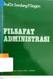Cover FILSAFAT ADMINISTRASI / SONDANG P. SIAGIAN