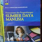 Cover PERENCANAAN DAN PEMBANGUNAN SUMBER DAYA MANUSIA / DR.A.A. ANWAR PRABU MANGKUNEGRA