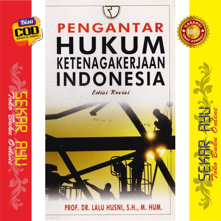 Cover PENGANTAR HUKUM KETENAGAKERJAAN INDONESIA ' :  Edisi Recvisi / PROF. DR. LALU HUSNI,SH,M.HUM