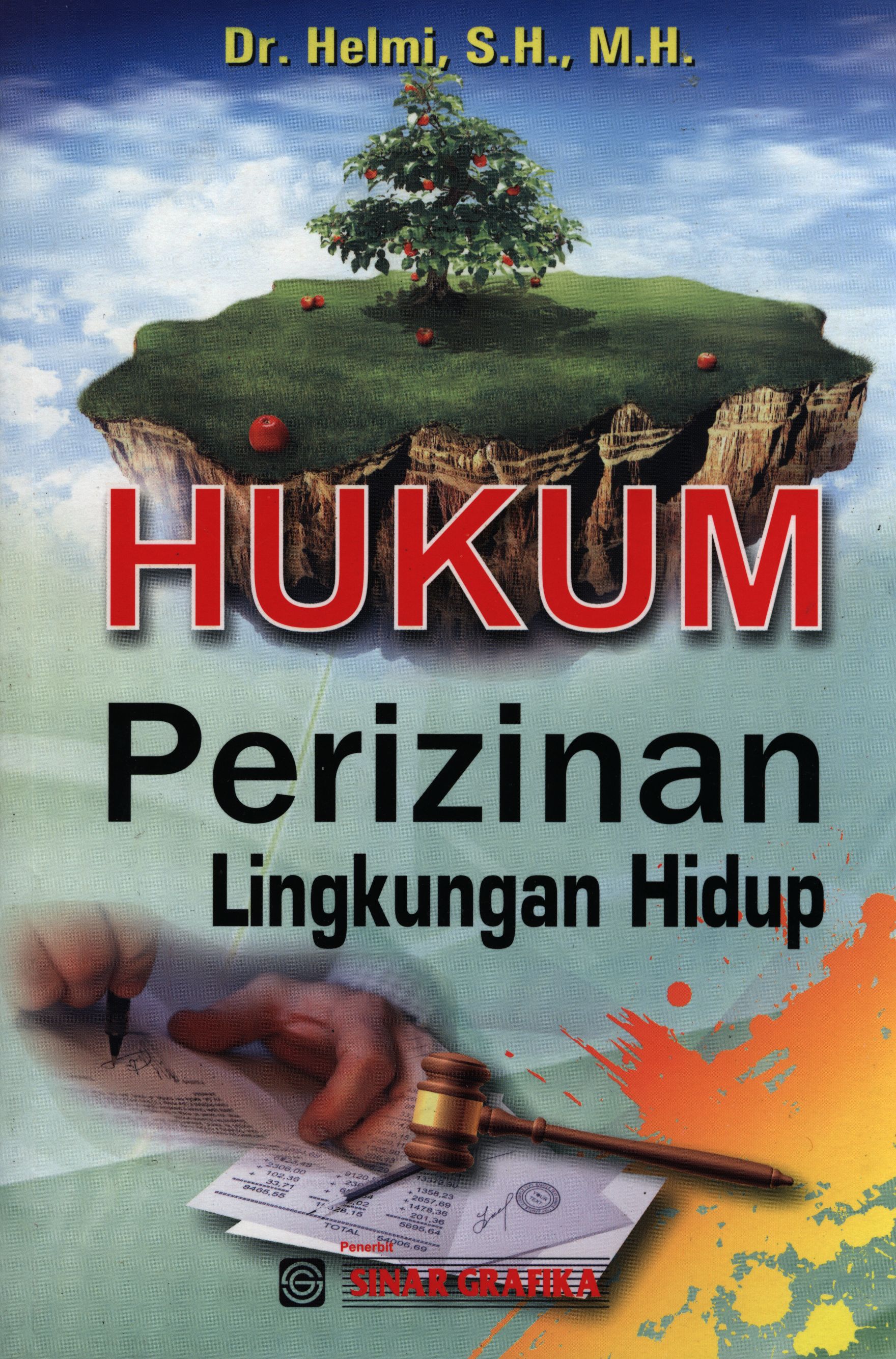 Cover HUKUM PERIZINAN LINGKUNGAN HIDUP / Dr. Helmi, S.H., M.H