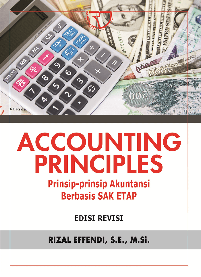 Cover ACCOUNTING PRINCIPLES :  Prinsip-Prinsip Akuntansi Berbasis SAK ETAP / RIZAL EFENDI