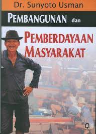 Cover PEMBANGUNAN DAN PEMBERDAYAAN MASYARAKAT / Dr.SUNYOTO USMAN
