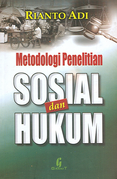 Cover METODOLOGI PENELITIAN SOSIAL DAN HUKUM / RIANTO ADI