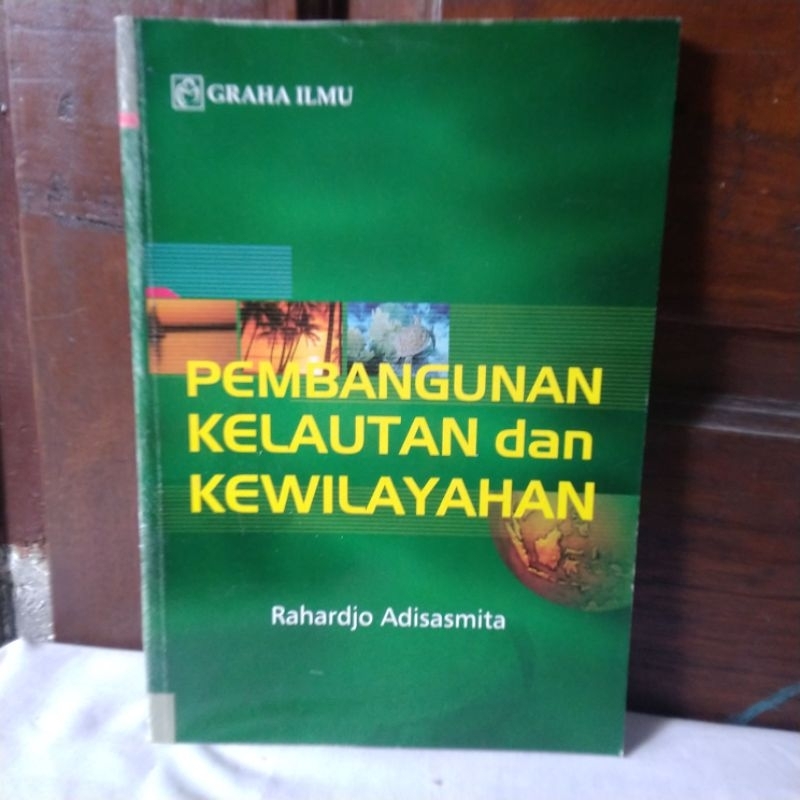 Cover PEMBANGUNAN  KELAUTAN DAN KEWILAYAHAN ' / RAHARDJO ADISASMITA