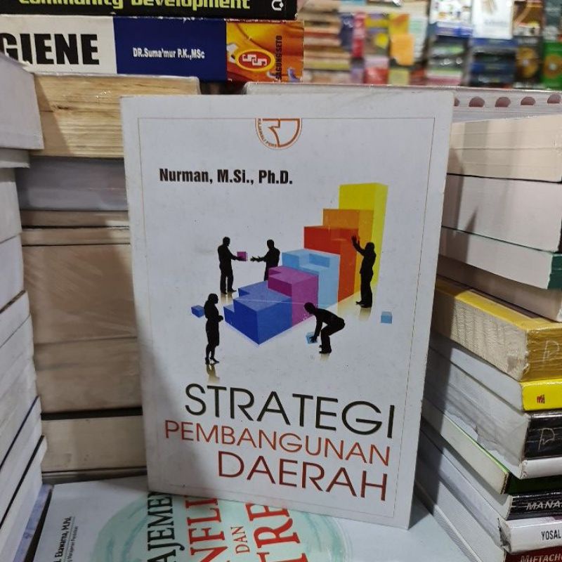 Cover STRATEGI MEMBANGUN DAERAH/fpp / NURMAN, MS.I,.PhD
