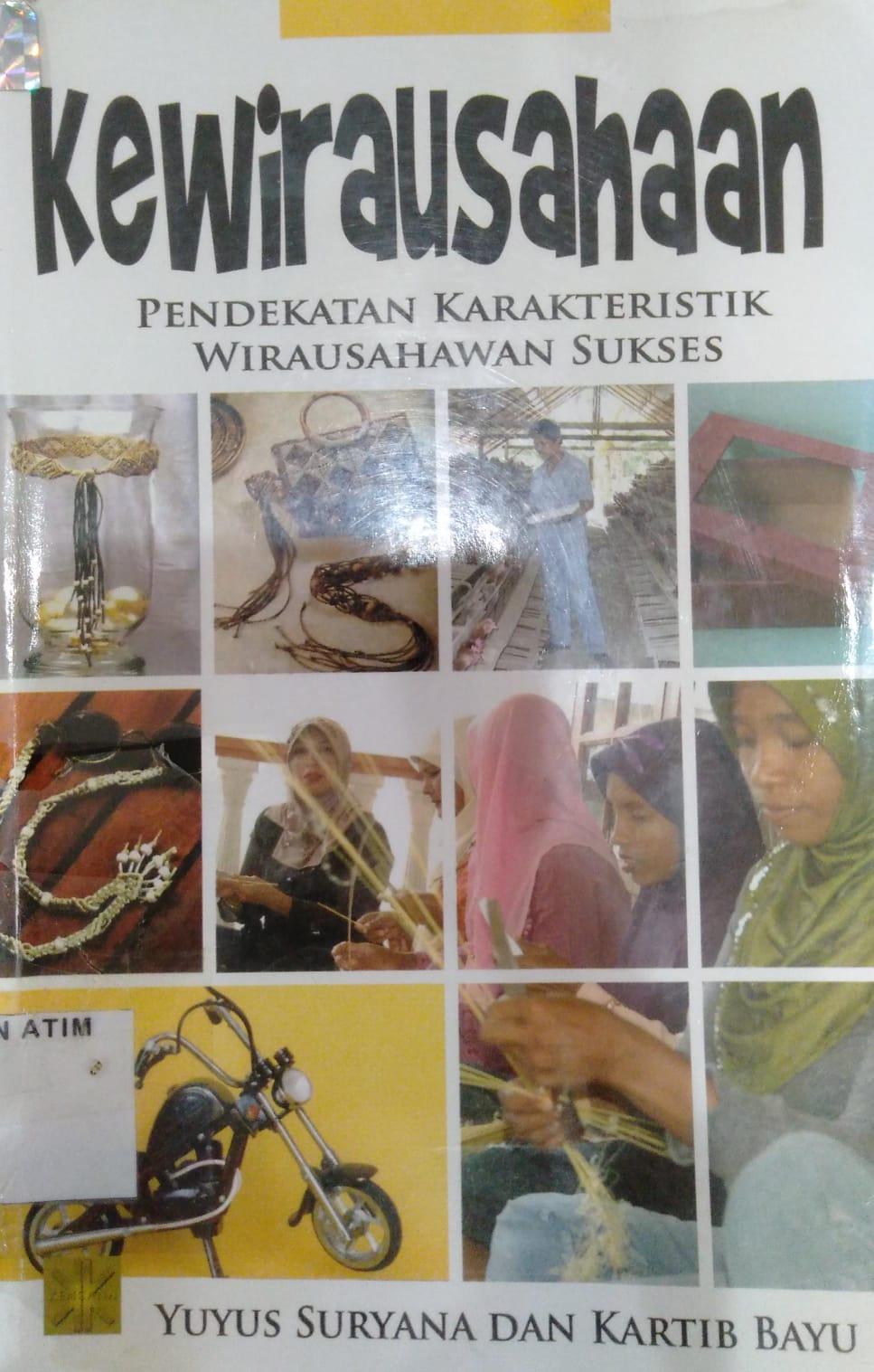 Cover KEWIRAUSAHAAN :  Pendekatan Karakteristik Wirausahawan Sukses / YUYUS SURYANA