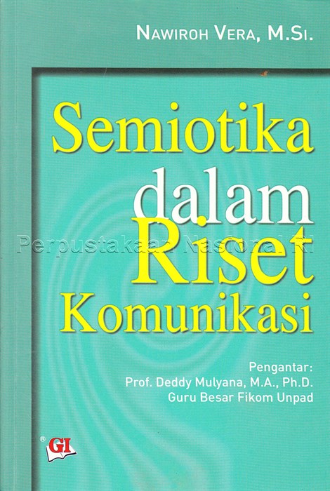 Cover SEMIOTIKA DALAM RISET KOMUNIKASI / NAWIROH VERA,M.Si