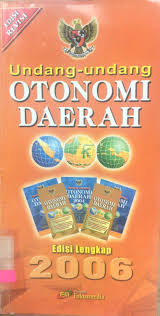 Cover UNDANG-UNDANG OTONOMI DAERAH 2009 / INDONESIA