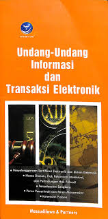 Cover UNDANG-UNDANG INFORMASI DAN TRANSAKSI ELEKTRONIK / MASSUDILAWE & PARTNERS