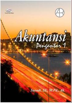 Cover AKUNTANSI PENGANTAR 1 / SURADI, SE., M.Pd., Ak.