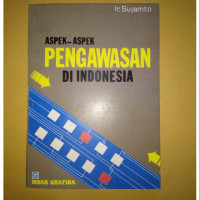 Cover ASPEK-ASPEK PENGAWASAN DI INDONESIA / Ir. SUJAMTO
