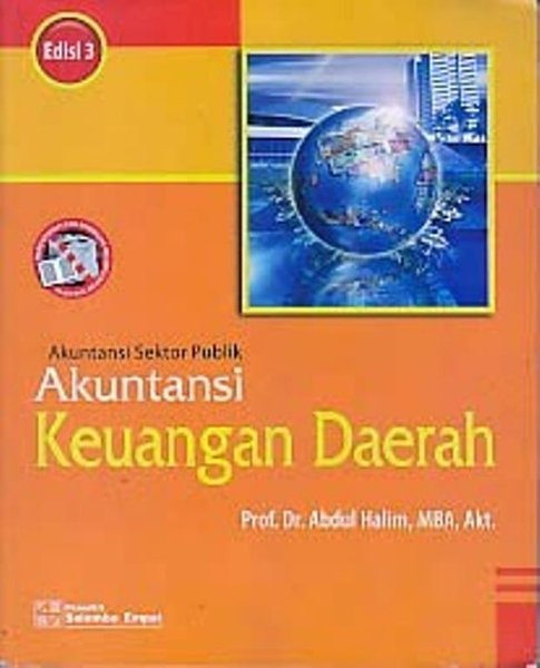 Cover AKUNTANSI KEUANGAN DAERAH :  Akuntansi Sektor Publik / PROF. DR. ABDUL HALIM, MBA.,AKT.