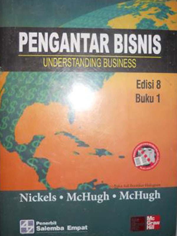 Cover PENGANTAR BISNIS :  UNDERSTANDING BUSINESS / NICKELS