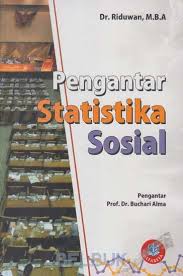 Cover PENGANTAR STATISTIKA SOSIAL / DR. RIDUWAN, M.B.A