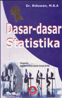 Cover DASAR-DASAR STATISTIKA / Dr. RIDUWAN, M.B.A