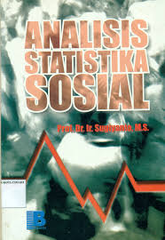 Cover ANALISIS STATISTIKA SOSIAL / Prof. Dr. Ir. SUGIYANTO, M.S.