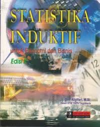 Cover STATISTIKA INDUKTIF :  untuk Ekonomi dan Bisnis / DRS. ALGIFARI, M.Si.