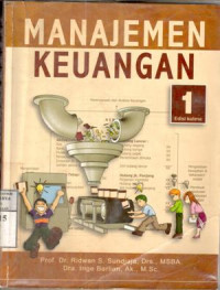 Cover MANAJEMEN KEUANGAN / PROF. DR. RIDWAN S. SUNDJAJA, DRS.,MSBA.