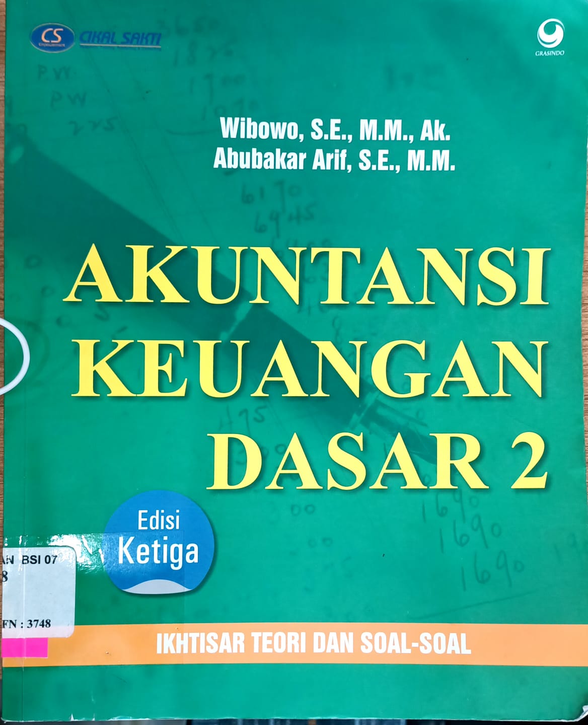 Cover AKUNTANSI KEUANGAN DASAR 2 :  IKHTIAR TEORI DAN SOAL-SOAL / WIBOWO, SE.,MM.,AK