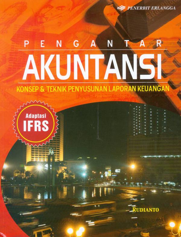 Cover PENGANTAR AKUNTANSI :  Konsep & Teknik Penyusunan Laporan Keuangan / RUDIANTO