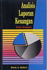 Cover ANALISIS LAPORAN KEUANGAN / Erich A. Helfert