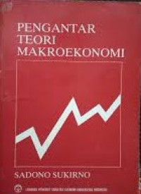 Cover PENGANTAR TEORI MAKROEKONOMI / SADONO SUKIRNO