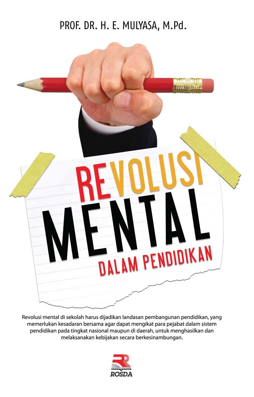 Cover REVOLUSI MENTAL DALAM PENDIDIKAN ' / PROF. DR. H.E. MULYASA, M.PD