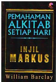 Cover PEMAHAMAN ALKITAB SETIAP HARI :  Injil Markus / WILLIAM BARCLAY