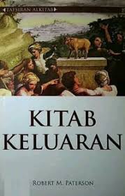 Cover TAFSIRAN ALKITAB :  Kitab Keluaran / ROBERT M. PATERSON
