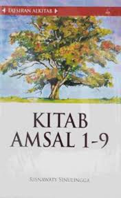 Cover TAFSIRAN ALKITAB :  Kitab Amsal 1-9 / RISNAWATY SINULINGGA