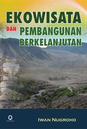 Cover EKOWISATA DAN PEMBANGUNAN BERKELANJUTAN / IWAN NUGROHO