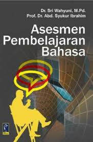 Cover ASESMEN PEMBELAJARAN BAHASA / DR. SRI WAHYUNI, M.Pd