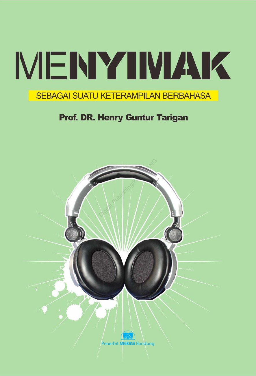 Cover MENYIMAK :  SEBAGAI SUATU KETERAMPILAN BERBAHASA / PROF.DR. HENRY GUNTUR TARIGAN