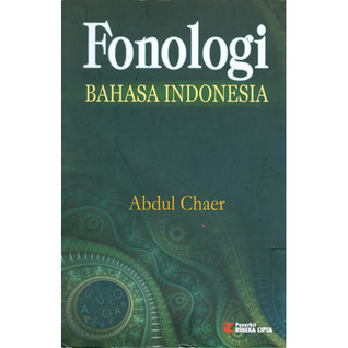 Cover FONOLOGI BAHASA INDONESIA :  - / ABDUL CHAER