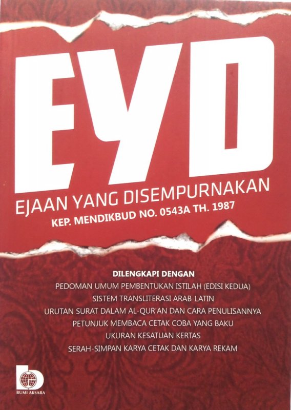Cover EJAAN YANG DISEMPURNAKAN :  (Kep. Mendikbud No. 0543a Th. 1987) / AS'AD SUNGGUH (Penyunting)