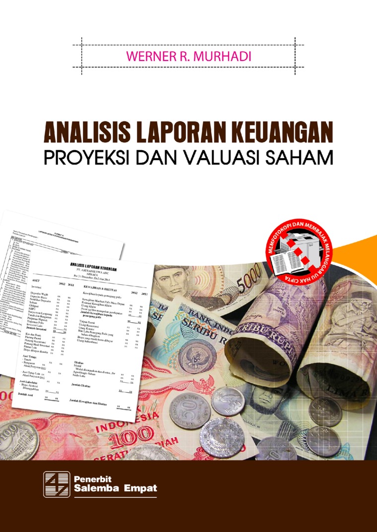 Cover ANALISIS LAPORAN KEUANGAN :  Proyeksi dan Valuasi Saham / WERNER R. MURHADI