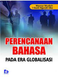 Cover PERENCANAAN BAHASA PADA ERA GLOBALISASI / MASNUR MUSLICH