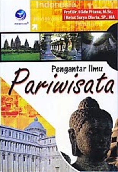 Cover PENGANTAR ILMU PARIWISATA " / Prof. Dr. I GDE PITANA, M.Sc,
