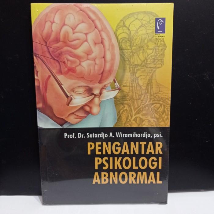 Cover PENGNATAR PSIKOLOGI ABNORMAL / Prof. Dr. SUTARDJO A. WIRAMIHARDJA, psi.