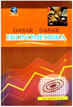 Cover DASAR-DASAR EKONOMETRIKA / Drs. SARWOKO, M.Si.