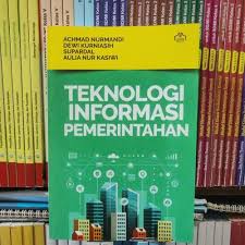 Cover TEKNOLIGI INFORMASI PEMERINTAHAN / ACHMAD NURWANDI DKK